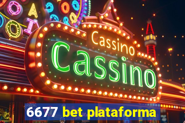 6677 bet plataforma